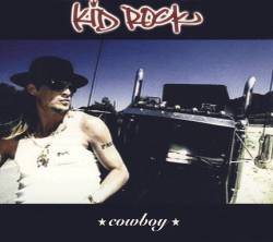 Kid Rock : Cowboy